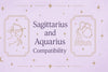 Sagittarius and Aquarius Compatibility