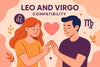 Leo and Virgo Compatibility: When Fire Meets Earth