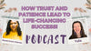 How Trust and Patience Lead to Life-Changing Success! | Podcast with Neoshi Green-Kebreau